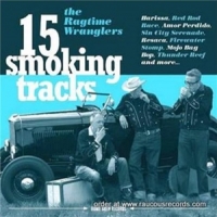 Ragtime Wranglers, The 15 Smoking Tracks