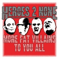 Heroes 2 None More Fat Villains To You All