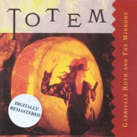 Roth, Gabrielle Totem