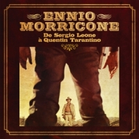 Morricone, Ennio De Sergio Leone A Quentin Tarantino