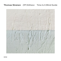 Stronen, Thomas & Time Is A Blind Guide Off Stillness