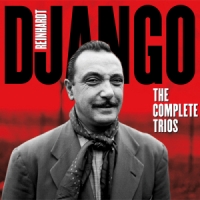 Reinhardt, Django Complete Trios