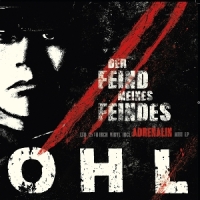 Ohl Der Feind Meines Feindes/adrenalin