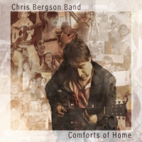 Chris Bergson Band Comforts Of Home