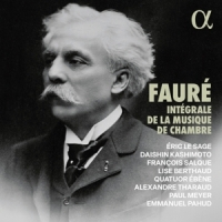 Tharaud, Alexandre Gabriel Faure: Integrale De La Musique De Chambre