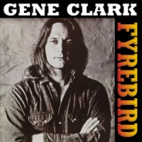 Clark, Gene Firebyrd -reissue-