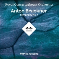 Royal Concertgebouw Orchestra & Mariss Jansons Bruckner: Symphony Nr. 7