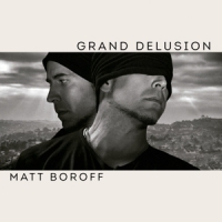 Boroff, Matt Grand Delusion