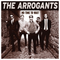 Arrogants No Time To Wait