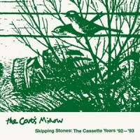 Cat's Miaow Skipping Stones: The Cassette Years '92-93