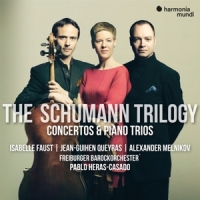Faust, Isabelle & Jean-guihen Queyras & Alexander Melnikov & Pablo Her The Schumann Trilogy: Concertos & Piano Trios