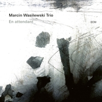 Wasilewski, Marcin -trio- En Attendant