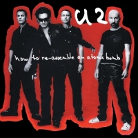 U2 How To Re-assemble An Atomic Bomb