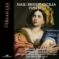 Dumestre, Vincent Purcell: Hail! Bright Cecilia