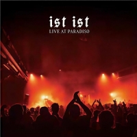 Ist Ist Live At Paradiso
