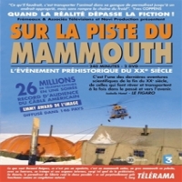 Documentary Sur La Piste Du Mammoth