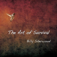 Sherwood, Billy Art Of Survival