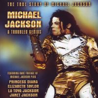 Jackson, Michael A Troubled Genius