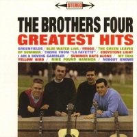Brothers Four Greatest Hits & More