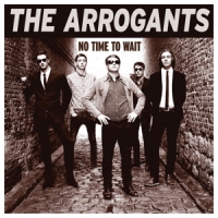 Arrogants No Time To Wait