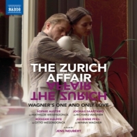 Auster, Sophie / London Symphony Orchestra Zurich Affair: Wagner's One And Only Love