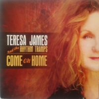 James, Teresa -& The Rhythm Tramps- Come On Home