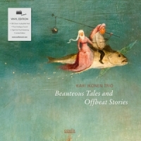 Ikonen, Kari -trio- Beauteous Tales And Offbeat Stories