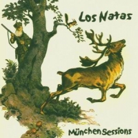 Natas, Los Munchen Sessions