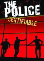 Police, The Certifiable
