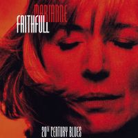 Faithfull, Marianne 20th Century Blues