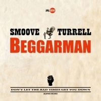 Smoove & Turrell Beggarman