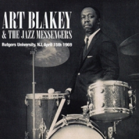 Blakey, Art & The Jazz Messengers Rutgers University / Nj / April 15th 1969