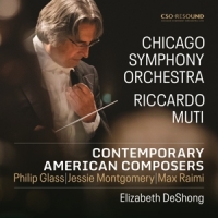 Chicago Symphony Orchestra / Riccardo Muti / Elizabeth Deshong Contemporary American Composers
