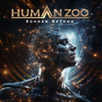 Human Zoo Echoes Beyond