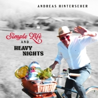 Hinterseher, Andreas Simple Life And Heavy Nights