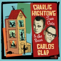Hightone, Charlie And Carlos Slap Two Cats & The Bass