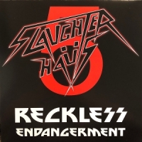 Slaughter Haus 5 Reckless Endangerment