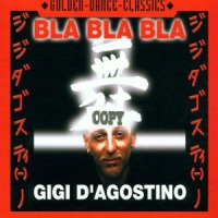 D'agostino, Gigi Bla Bla Bla