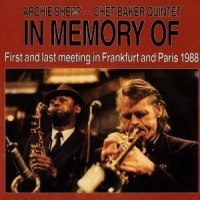 Archie Shepp & Chet Baker Quintet In Memory Of