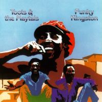 Toots And Maytals Funky Kingston