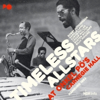 Timeless All Stars Live At Onkel Po's Carnegie Hall