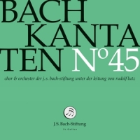 Choir & Orchestra Of The J.s. Bach Foundation Bach Kantaten No. 45