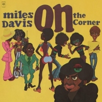 Davis, Miles On The Corner