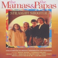 Mamas & The Papas Straight Shooter
