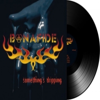 Bonafide Somethings Dripping