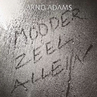 Arno Adams Mooderzeel Allein