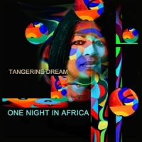 Tangerine Dream One Night In Africa