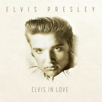 Presley, Elvis Elvis In Love