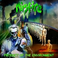 Misfire Product Of The Environment -coloured-
