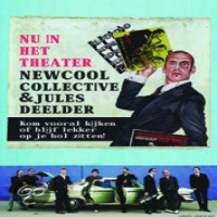 New Cool Collective & Jules Deelder Live In Luxor